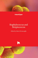 Staphylococcus and Streptococcus