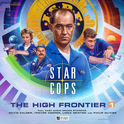Star Cops - The High Frontier Part 1 - McPhillips, Rossa, and Grochala, Sarah, and Moore, Roland