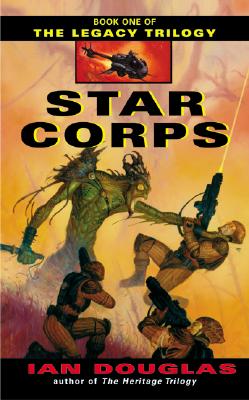 Star Corps - Douglas, Ian, Prof.