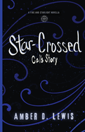 Star-Crossed: Cal's Story