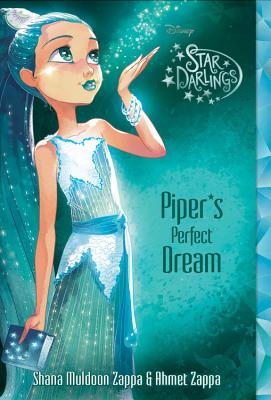Star Darlings Piper's Perfect Dream - Zappa, Shana, and Zappa, Ahmet