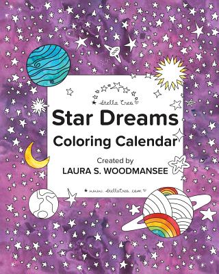 Star Dreams Coloring Calendar - Woodmansee, Laura S