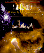 Star Factories: The Birth of Stars and Planets