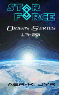Star Force: Origin Series (17-20)