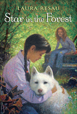 Star in the Forest - Resau, Laura