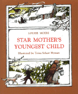 Star Mother's Youngest Child - Moeri, Louise