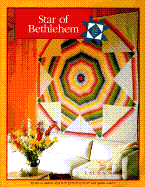 Star of Bethlehem: Classic Quilt Series