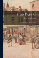 Star Papers: or, Experiences of Art and Nature