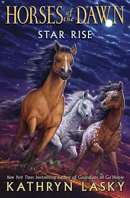 Star Rise (Horses of the Dawn #2): Volume 2 - Lasky, Kathryn