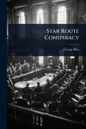 Star Route Conspiracy
