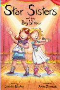 Star Sisters and the Big Show