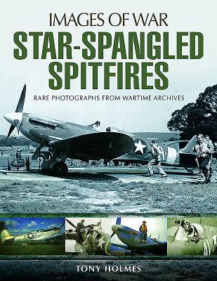 Star-Spangled Spitfires - Holmes, Tony