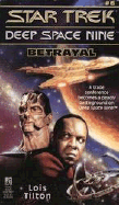 Star Trek - Deep Space Nine 6: Betrayal - Tilton, Lois