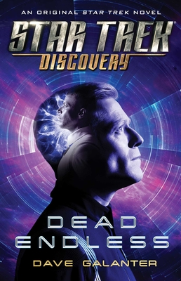 Star Trek: Discovery: Dead Endless - Galanter, Dave