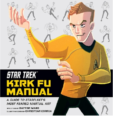 Star Trek - Kirk Fu Manual - Ward, Dayton