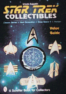 Star Trek(r) Collectibles: Classic Series, Next Generation, Deep Space Nine, Voyager