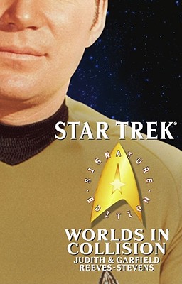 Star Trek: Signature Edition: Worlds in Collision - Reeves-Stevens, Judith