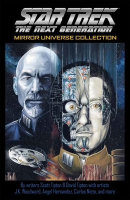 Star Trek: The Next Generation: Mirror Universe Collection - Tipton, Scott, and Tipton, David