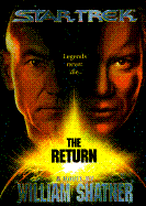 Star Trek: The Return; A Novel - Shatner, William, and Reeves-Stevens, Judith, and Reeves-Stevens, Garfield