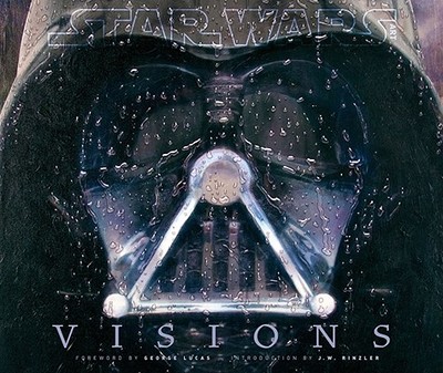 Star Wars Art: Visions (Star Wars Art Series) - Lucas, George (Foreword by), and Acme Archives, and Rinzler, J W (Introduction by)