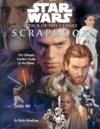 Star Wars: Atack of the Clones Movie Scrapbook