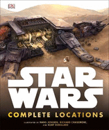 Star Wars Complete Locations Updated Edition: With foreword by Doug Chiang