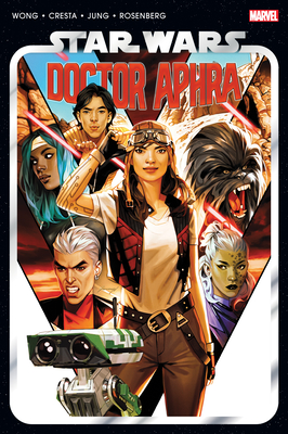 Star Wars: Doctor Aphra Omnibus Vol. 2 - Wong, Alyssa, and Remenar, Valentina