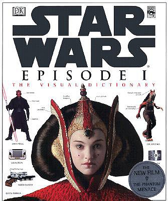 Star Wars Episode 1: The Visual Dictionary - Reynolds, David West, Ph.D.