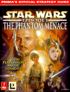 Star Wars: Episode I--The Phantom Menace: Prima's Official Strategy Guide