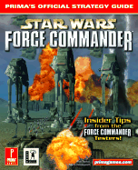 Star Wars: Force Commander: Prima's Official Strategy Guide - Prima, and Barba, Rick, and Honeywell, Steve