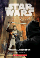 Star Wars: Jedi Quest #10: The Final Showdown