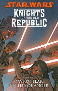 Star Wars: Knights of the Old Republic - Days of Fear, Nights of Anger v. 3