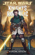 Star Wars: Knights of the Old Republic, Volume 6: Vindication