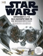 Star Wars Kompendium-Die Risszeichnungen: Episoden I-VI