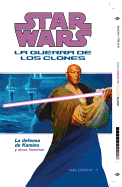 Star Wars la Guerra de los Clones Volumen 1: La Defensa de Kamino y Otras Historias