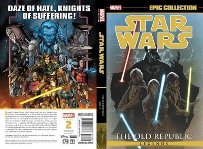 Star Wars Legends Epic Collection, Volume 2: The Old Republic - Miller, John Jackson (Text by), and Dazo, Bong (Illustrator), and Weaver, Dustin (Illustrator)