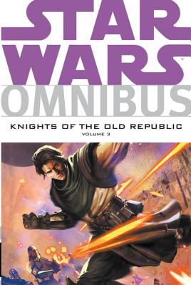 Star Wars Omnibus: Knights of the Old Republic Volume 3 - Miller, John Jackson, and Marshall, Dave (Editor)