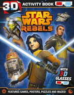 Star Wars Rebels 3D Activity Book - Lucasfilm Ltd