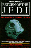 Star Wars: "Return of the Jedi": The Original Radio Drama