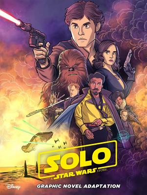 Star Wars: Solo Graphic Novel Adaptation - Ferrari, Alessandro