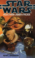 Star Wars: Tales from Jabba's Palace - Anderson, Kevin J. (Editor)
