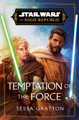 Star Wars: Temptation of the Force (The High Republic) - Gratton, Tessa