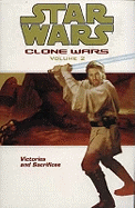 Star Wars - The Clone Wars: Victories and Sacrifices