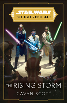 Star Wars: The Rising Storm (the High Republic) - Scott, Cavan