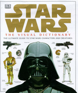 Star Wars Visual Dictionary - Reynolds, David, Dr.
