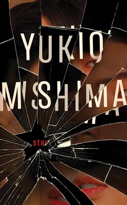 Star - Mishima, Yukio, and Bett, Sam (Translated by)