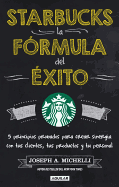 Starbucks, La Formula del Exito
