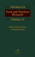 Starch: Basic Science to Biotechnology: Volume 41