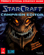 Starcraft Campaign Editor: Prima's Official Strategy Guide