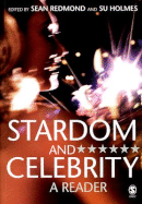 Stardom and Celebrity: A Reader